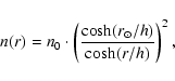 \begin{displaymath}n(r) = n_0 \cdot \left(
\frac{\cosh(r_\odot / h)} {\cosh(r / h)}
\right)^2,
\end{displaymath}