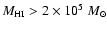 $M_{\rm
HI} > 2\times10^5\;M_\odot$