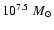 $10^{7.5}\;M_\odot$
