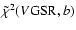 $\tilde\chi^2(V{\rm GSR},b)$