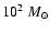 $10^2\;M_\odot$
