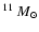 $^{11}~M_\odot$