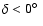 $\delta<0\hbox{$^\circ$ }$