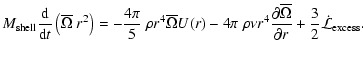 $\displaystyle M_{{\rm shell}} \frac{\rm d}{{\rm d}t} \left( \overline{\Omega} \...
...\overline{\Omega}}{\partial r} +
\frac{3}{2} \dot{\mathcal{L}}_{{\rm excess}} .$