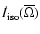 $\dot{I}_{{\rm iso}}(\overline{\Omega})$