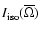 $I_{{\rm iso}}(\overline{\Omega})$