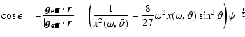 $\displaystyle \cos \epsilon = - \frac{\vec{g_{\rm eff}} \cdot \vec{r}}{\vert\ve...
...}{27} \omega^2 x(\omega, \vartheta) \sin^2\vartheta \right)
\psi^{-\frac{1}{2}}$