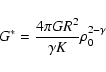 \begin{displaymath}G^*= {4\pi {G} R^2 \over \gamma K} \rho_0^{2-\gamma}
\end{displaymath}