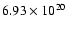 $6.93\times 10^{20}$