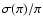 $\sigma(\pi)/\pi$