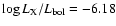 $\log{{L}_{\rm X}/{L}_{\rm bol}} = -6.18$
