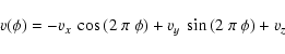 \begin{displaymath}%
v(\phi) = -v_x~\cos{(2~\pi~\phi)} + v_y~\sin{(2~\pi~\phi)} + v_z
\end{displaymath}