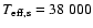 $T_{\rm eff, s} = 38~000$