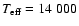 $T_{\rm eff}=14~000$