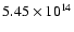 $5.45 \times 10^{14}$