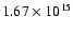 $1.67 \times 10^{15}$