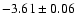 $-3.61\pm0.06$
