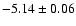 $-5.14\pm0.06$