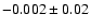 $-0.002\pm0.02$