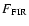 $F_{\rm FIR}$
