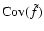 ${\rm Cov}(\tilde f)$