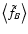 $\bigl\langle \tilde f_B \bigr\rangle$