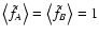 $\bigl\langle \tilde f_A \bigr\rangle = \bigl\langle \tilde
f_B \bigr\rangle = 1$