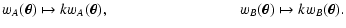 $\displaystyle w_A(\vec\theta) \mapsto k w_A(\vec\theta) , \hspace*{3cm}
w_B(\vec\theta) \mapsto k w_B(\vec\theta) .$