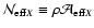$\mathcal{N}_{{\rm eff}X} \equiv \rho \mathcal{A}_{{\rm eff}X}$
