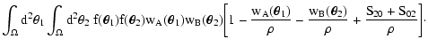 $\displaystyle \int_\Omega \rm d^2 \theta_1 \int_\Omega
\rm d^2 \theta_2 ~ f(\ve...
...} -
\frac{w_B(\vec\theta_2)}{\rho} + \frac{S_{20} + S_{02}}{\rho}
\biggr] \cdot$