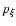 $p_\xi$