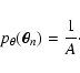 \begin{displaymath}
p_\theta(\vec\theta_n) = \frac{1}{A} \cdot
\end{displaymath}