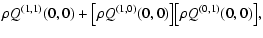 $\displaystyle \rho Q^{(1,1)}(0,0) + \bigl[ \rho Q^{(1,0)}(0,0)
\bigr] \bigl[ \rho Q^{(0,1)}(0,0) \bigr] ,$