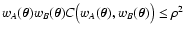 $w_A(\vec\theta) w_B(\vec\theta) C\bigl( w_A(\vec\theta),
w_B(\vec\theta) \bigr) \le \rho^2$