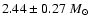 $2.44\pm 0.27~M_{\odot}$