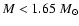 $M<1.65~M_{\odot}$