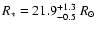 $R_{\ast}=21.9^{+1.3}_{-0.5}~R_{\odot}$