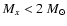 $M_{x} <2~M_{\odot}$