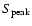 $S_{\rm peak}$