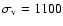 $\sigma_{\rm v} = 1100$