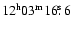 $12^{\rm h}03^{\rm m}16\hbox{$.\!\!^{\rm s}$ }6$