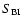 $S_{{\rm BI}}$