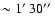 $\sim 1\hbox{$^\prime$ }30\hbox{$^{\prime\prime}$ }$