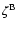 $\zeta ^{\rm B}$