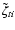 $\tilde{\zeta}_{ti}$