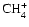 ${\rm CH_4^+}$