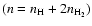 $(n=n_{\rm H}+2n_{\rm H_2})$