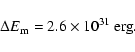\begin{displaymath}%
\Delta E_{{\rm m}} = 2.6 \times 10^{31}~{\rm erg}.
\end{displaymath}