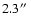 $2.3\hbox{$^{\prime\prime}$ }$