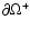 $\partial \Omega^{+}$